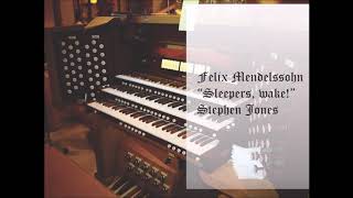 Offertory  quotSleepers wakequot by Felix Mendelssohn [upl. by Nnylatsyrc]