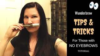 Wunderbrow Tips amp Tricks for Women with No Eyebrows [upl. by Ybhsa]