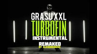 GRASU XXL  TURBOFIN INSTRUMENTAL RESAMPLED [upl. by Nottarts]