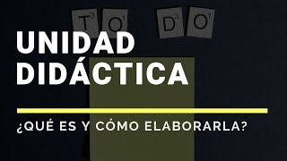 ¿Qué es una UNIDAD DIDÁCTICA  Programación Didáctica [upl. by Detta]