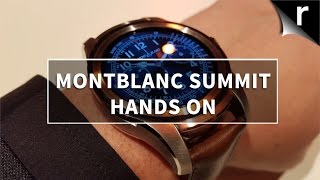 Montblanc Summit Handson Review Montblancs first smartwatch [upl. by Fremont]