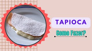 Como Fazer Tapioca [upl. by Allekram29]