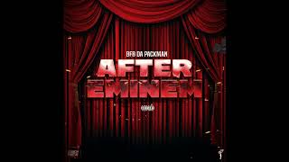 Bfb Da Packman – AFTER EMINEM Official Instrumental Prod By jaahbeats350 amp prodkd4190 [upl. by Stolzer]