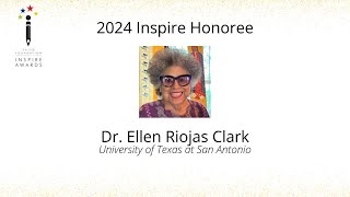 Dr Ellen Riojas Clark  Inspire Awards 2024 [upl. by Laurel]