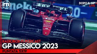 F1 il commento e lanalisi del GP MESSICO 2023 a MEXICO CITY  RadioBox LIVE PODCAST episodio 5x19 [upl. by Ydneh]