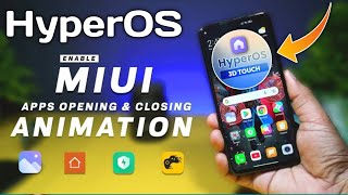 HyperOS amp MIUI 14 Apps Opening amp Closing Animation Enable in Any Redmi Xiaomi POCO Devices [upl. by Notsnhoj]