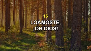 Himno 15 Loámoste ¡oh Dios  Himnario Adventista [upl. by Broddy]