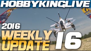 Weekly Update 16 2016  HobbyKing Live [upl. by Atinot379]