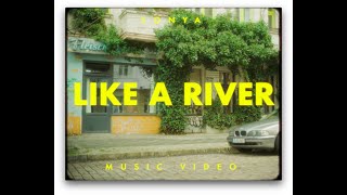 Sonya  Like A River Official Music Video [upl. by Aurore]