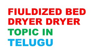 FLUIDIZED BED DRYER FBD IN TELUGU  PHARMACEUTICSI ENGINEERING RC PHARMA ACADEMY  BPHARM [upl. by Medin476]