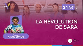 240821 TDV  J3  LA RÉVOLUTION DE SARA  Pasteur Arlette LUNGU [upl. by Fidelas]