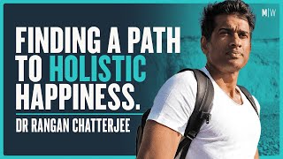 A Doctors Prescription For Happiness  Dr Rangan Chatterjee [upl. by Etnaid178]