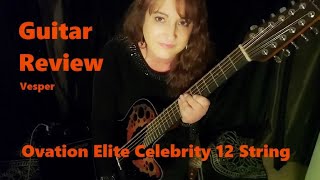 Guitar Review  Ovation Elite Celebrity 12String AcousticElectric [upl. by Racso]