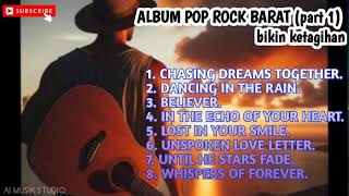 ALBUM POP ROCK BARAT part 1 bikin ketagihan [upl. by Alyos352]