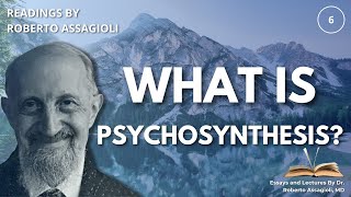 Unlocking Your Superconscious Understanding Psychosynthesis with Roberto Assagioli Lecture 615 [upl. by Airt]