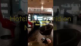 Le Meridien Hotel New Delhi lemeridien hotel delhi travel india meridian [upl. by Itsyrc]