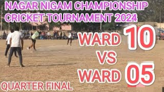 WARD 10 vs WARD 05 QUARTER FINAL MATCH [upl. by Grubb]