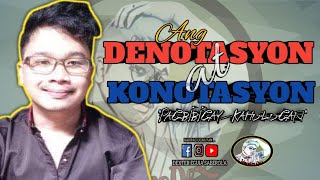 DENOTASYON AT KONOTASYON  PAGBIBIGAYKAHULUGAN  ANG PAGTALAKAY  MAESTRO DEX 🧑‍🏫 [upl. by Jeminah]