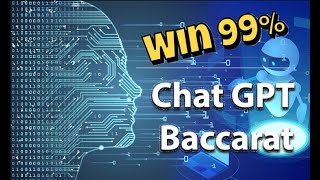 Baccarat Baccarat Chat GPT predictive analytics win 99 [upl. by Haze555]