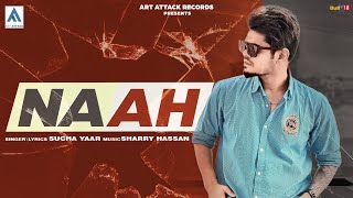 Naah  Sucha YaarOfficial Video  Jatin Talwar  New Punjabi Song 2023  Latest Punjabi Songs 2022 [upl. by Nauqyt]