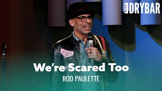 Black People Are Scared Of Black People Too Rod Paulette [upl. by Ynnot]