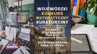 Wojewódzki Konkurs Matematyczny w Wielkopolskiego etap szkolny 20222023 „Matematyczne podróże” [upl. by Llerdnam]