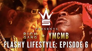 YMCMBRich Gang Flashy Lifestyle Ep 6 quotYoung Thug Birthday Takeoverquot WSHH Original Feature [upl. by Ahsinaw22]