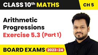 Arithmetic Progressions  Exercise 53 Part 1  Class 10 Maths Chapter 5  CBSE [upl. by Scharf]