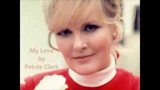 My Love by Petula Clark w lyrics [upl. by Ymar]