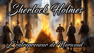 Livre audio vivant🎧 Lentrepreneur de Norwood 🎧 Sherlock Holmes [upl. by Iccir410]