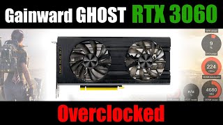 Gainward RTX 3060 Ghost OC 12G  Overclocked [upl. by Tletski]