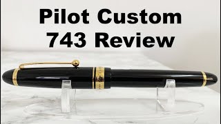 Pilot Custom 743 Quick Review [upl. by Nirrac]