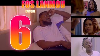 FOS LANMOU episode 6 [upl. by Darb]