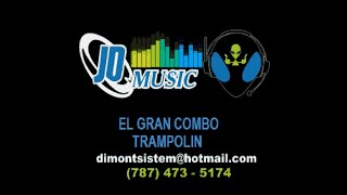 El Gran Combo Trampolín [upl. by Neerihs]