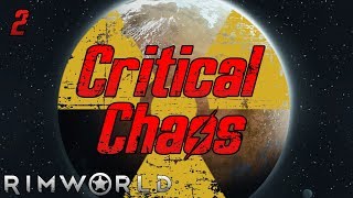 Rimworld Critical Chaos  Part 2 Exactly One Catlife [upl. by Ripley]