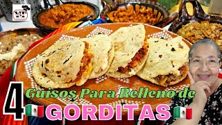 ✅️4 GUISOS PARA GORDITAS DE MAÍZ RELLENAS [upl. by Cirda]