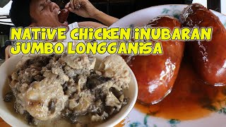 INUBARANG NATIVE NA MANOK AT JUMBO LONGGANISA [upl. by Mady]