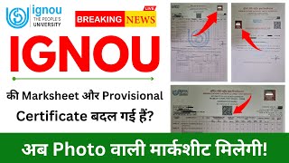 Breaking News IGNOU की Marksheet और Provisional Certificate बदल गई है  IGNOU Marksheet with Photo [upl. by Ayocal]