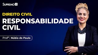 RESPONSABILIDADE CIVIL  Profª Núbia de Paula [upl. by Glenn702]