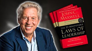 The 21 Irrefutable Laws of Leadership by John C Maxwell Animated Book Summary [upl. by Case723]