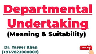 Departmental Undertaking  Meaning And Suitability Of Departmental Undertaking [upl. by Collar]