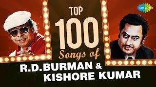 Top 100 Songs Of RD Burman amp Kishore Kumar  आरडी बर्मन और किशोर कुमार के 100 हिट गाने  HD Songs [upl. by Baerl]