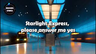 Starlight Express by El Debarge LYRICS [upl. by Roderich]