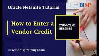 How to Enter and Apply a Vendor Credit in Netsuite  NetSuite Tutorial  NetSuite Training [upl. by Sierra]