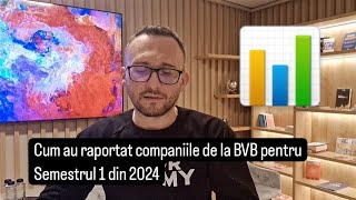 Cum au raportat companiile de la BVB pentru Semestrul 1 din 2024 Unde sunt oportunitati [upl. by Oram348]