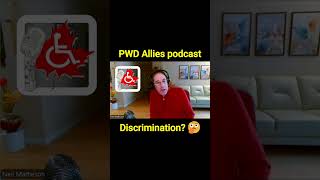 Disability discrimination vs Human Rights Tribunal  PWD Allies podcast [upl. by Pepita]