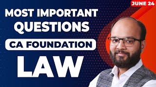 Most Important Questions of Law CA Foundation June 24  Most Expected Questions in CA Fond Law Exam [upl. by Shirk695]