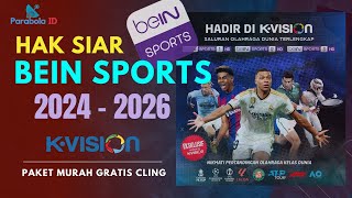 HAK SIAR BEINSPORTS DI K VISION SELAMA 3 MUSIM  UPDATE CHANEL K VISION TERBARU 2024 [upl. by Tudela726]