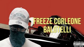 Freeze Corleone  Balotelli RéférenceLyrics [upl. by Lennox]