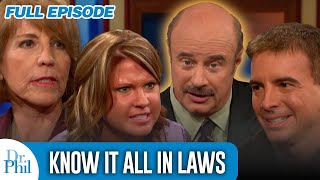 Know It All InLaws  FULL EPISODE  Dr Phil [upl. by Carolyn]